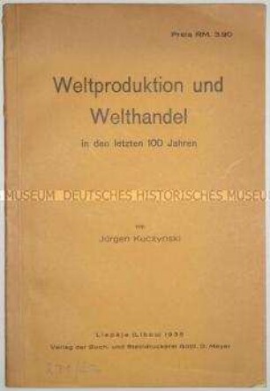 Volkswirtschaftliche Abhandlung über die Entwicklung von Weltproduktion und Welthandel