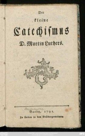 Der kleine Catechismus D. Martin Luthers