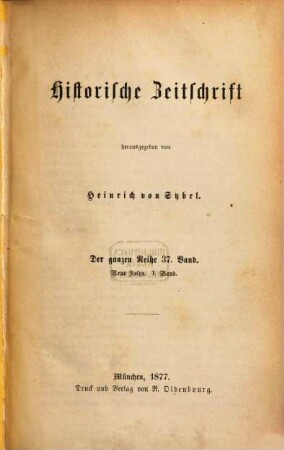 Historische Zeitschrift : HZ. 37. 1877