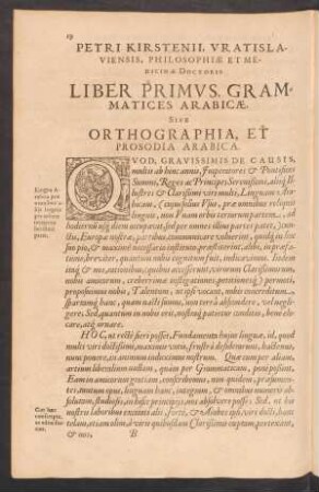 Petri Kirstenii, Vratislaviensis, Philosophiae Et Medicinae Doctoris Liber Primus, Grammatices Arabicae. Sive Orthographia, Et Prosodia Arabica.