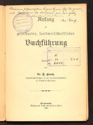 Anfang zu geordneter, landwirtschaftlicher Buchführung : bearb. von R. Bloeck