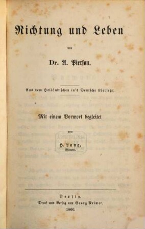 Richtung und Leben von Allard Pierson : Aus dem Holländischen in's Deutsche übersetzt. Mit einem Vorwort begleitet von H. Lang