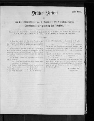 Dritter Bericht des von der Bürgerschaft am 6.12.859 niedergesetzten Ausschusses zur Prüfung der Wahlen. März 1860