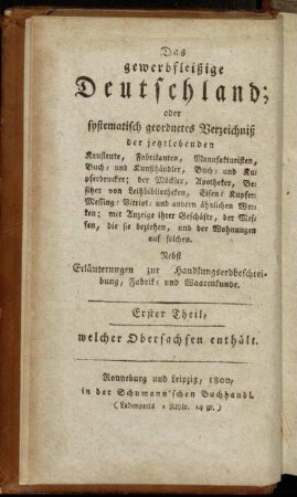 Erster Theil, welcher Obersachsen enthält: Allgemeines Handlungs- und Fabriken-Addreßbuch von Obersachsen