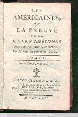 T. 2: Les Américaines, Ou La Preuve De La Religion Chrétienne Par Les Lumieres Naturelles