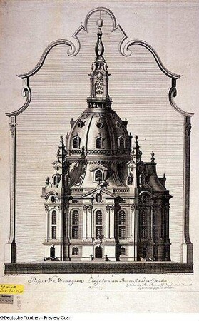 Aufriss der Frauenkirche, Kupferstich, 1734/1738 : Schmidt, Johann Georg ( Zeichner), und Christian Philipp Lindemann (Stecher): Prospect V. M. Und gantze Lenge der neuen Fr. Kirche in Dresden. 1734/1738. Kupferstich; 43 x 59 cm