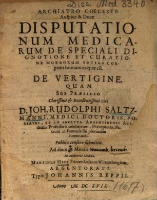 Disputationum Medicarum De Speciali Dignotione Et Curatione Morborum Totius Corporis humani ea quae est, De Vertigine