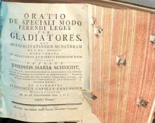 Oratio De Speciali Modo Ferendi Leges Per Gladiatores : Qua Ad Exercitationem Menstruam ... Invitant