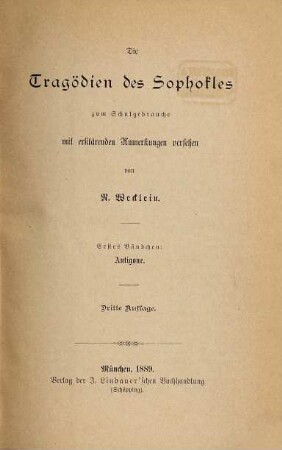 Die Tragödien des Sophokles : zum Schulgebrauche mit erklärenden Anmerkungen versehen, 1