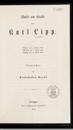 Worte am Grabe von Karl Lipp : Geboren den 5. Januar 1847, gestorben den 7. April 1868, beerdigt den 10. April 1868