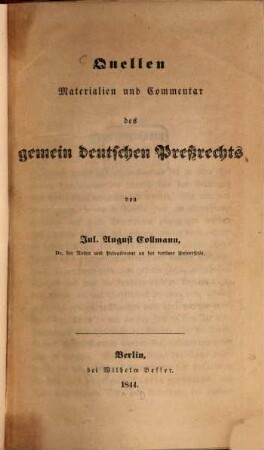 Quellen, Materialien und Commentar des gemein deutschen Pressrechts