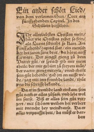 Ein ander schœn Lied/ || von dem verlornen Sun/ Luce am || fünffzehenden Capitel. Jn des || Schillers hoffthon. ||