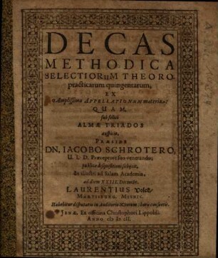 Decas Methodica Selectiorum Theoro-practicarum quingentarum; Ex Amplissima Appellationum materia