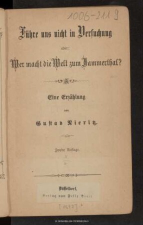 Führe uns nicht in Versuchung oder: Wer macht die Welt zum Jammerthal? : eine Erzählung