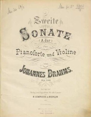 Zweite Sonate : (A-dur) ; für Pianoforte und Violine ; Op. 100