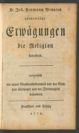 St. 1: D. Joh. Hermann Benners pflichtmäsige Erwägungen die Religion betreffend