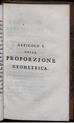Articolo I. Della Proporzione Geometrica.