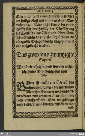 Das zwey und zwantzigste Capitel. Was beten heisse, und wie ein rechtschaffens Gebet beschaffen seyn müsse