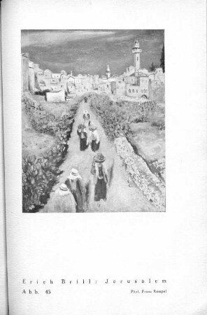 Erich Brill: Jerusalem. Abb. 45