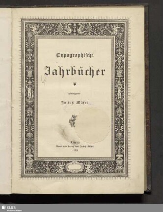 3.1882: Typographische Jahrbücher : verbunden mit d. Mitteilungen für photomechanische Reproduktionstechnik