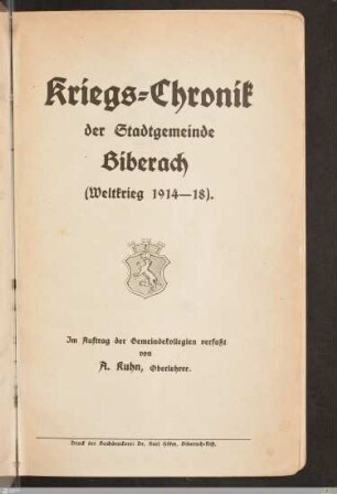Kriegs-Chronik der Stadtgemeinde Biberach : (Weltkrieg 1914 - 18)
