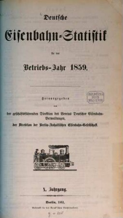 Deutsche Eisenbahn-Statistik : für d. Betriebs-Jahr .... 1859 (1861) = Jg. 10
