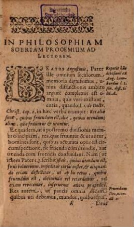 Philosophia Sobria, Hoc Est: Pia Consideratio Quaestionum Philosophicarum, In Controversiis Theologicis, quas Calviniani moverunt Orthodoxis, subinde occurrentium, [1.] (1611)