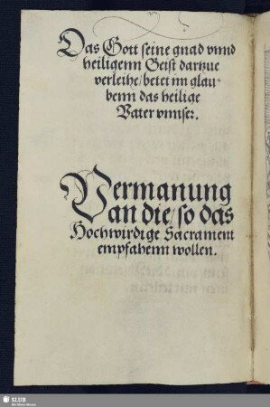 Vermanung an die so das Hochwirdige Sacrament empfahenn wollen.