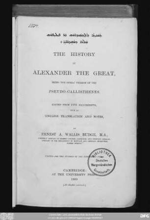 The history of Alexander the Great, being the Syriac version of the Pseudo-Callisthenes