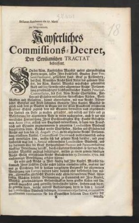 Kayserliches Commissions-Decret, Den Sevilianischen Tractat bedreffent : Dictatum Ratisbonnæ die 27. Martii 1730. per Moguntinum