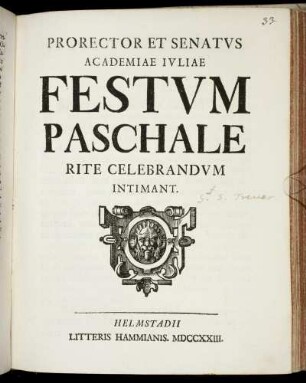 Prorector Et Senatvs Academiae Ivliae Festvm Paschale Rite Celebrandvm Intimant