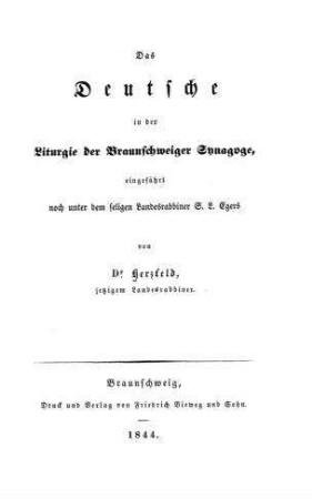 Das Deutsche in der Liturgie der Braunschweiger Synagoge : eingeführt noch unter dem seligen Landesrabbiner S. L. Egers / von [Levi] Herzfeld
