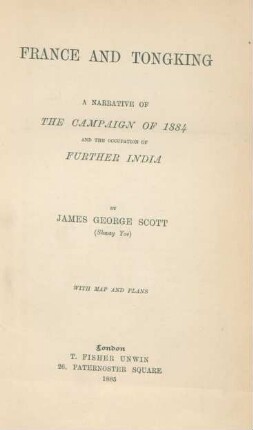 France and Tongking : a narrative of the campaign of 1884 and the occupation of Further India