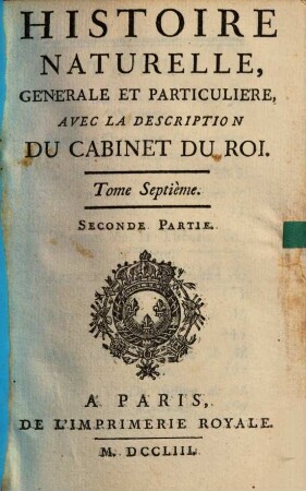 Histoire Naturelle, Générale Et Particuliére : Avec La Description Du Cabinet Du Roy. T.7,2