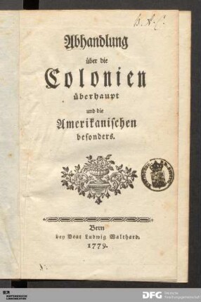 Abhandlung über die Colonien überhaupt und die Amerikanischen besonders