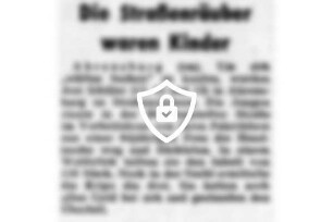 Die Straßenräuber waren Kinder