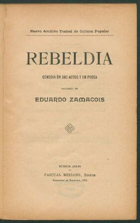 Rebeldía : comedia en dos actos y en prosa