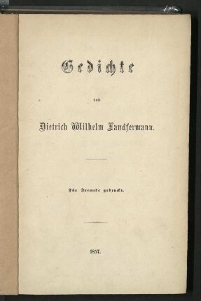 Gedichte : für Freunde gedruckt