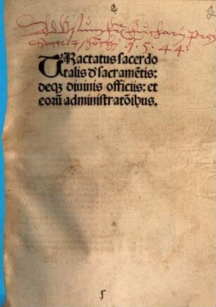 Tractatus Sacerdotalis d'sacrame[n]tis: deq[ue] diuinis officiis: et eoru[m] administrationibus