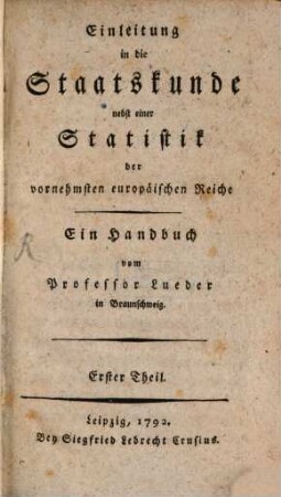 Einleitung in die Staatskunde. 1. (1792)