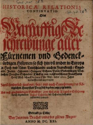 Historicae relationis continvatio : oder warhafftige Beschreibunge aller fürnemen vnnd gedenckwürdigen Historien .... 1620/21 (1621)