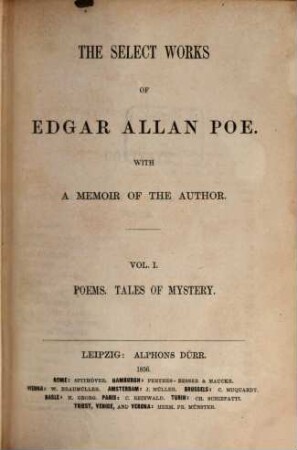 The select works of Edgar Allan Poe : with a memoir of the author, 1. Poems. Tales of mystery
