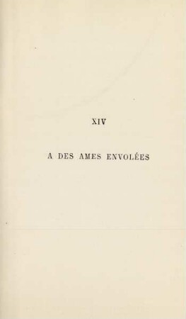XIV. À des âmes envolées