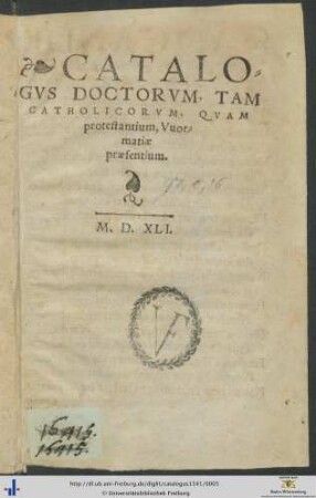 CATALOGVS DOCTORVM, TAM CATHOLICORVM, QVAM protestantium, Vuormatiae praesentium.