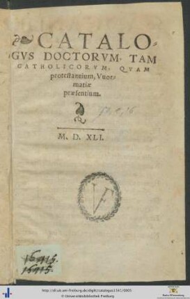 CATALOGVS DOCTORVM, TAM CATHOLICORVM, QVAM protestantium, Vuormatiae praesentium.