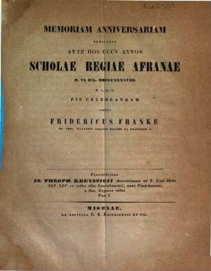 Memoriam anniversariam dedicatae ante hos ... annos Scholae Regiae Afranae ... pie celebrandam indicit, 1848