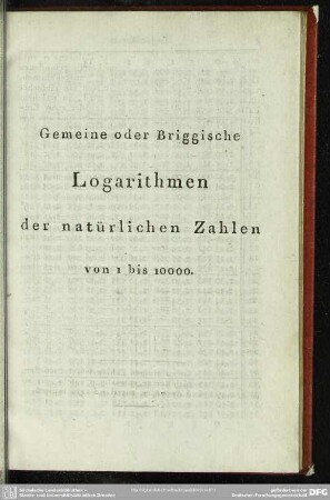 Gemeine oder Briggische Logarithmen der natürlichen Zahlen von 1 bis 10000