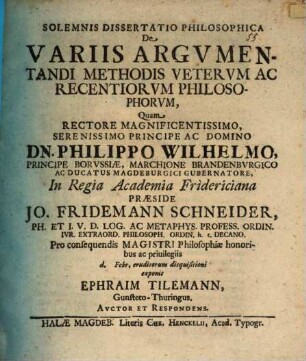Solemn. diss. ... de variis argumentandi methodis veterum ac recentiorum philosophorum