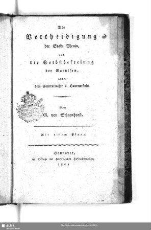 Die Vertheidigung der Stadt Menin und die Selbstbefreiung der Garnison, unter dem Generalmajor v. Hammerstein : mit einem Plane