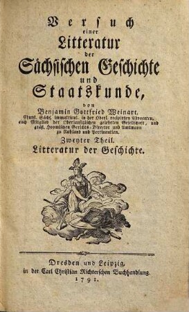 Versuch einer Litteratur der sächsischen Geschichte und Staatskunde, 2. Litteratur der Geschichte